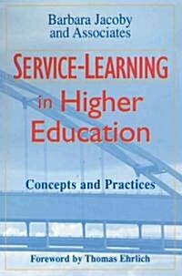 Service-Learning in Higher Education: Concepts and Practices (Hardcover)