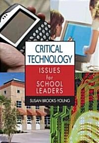 Critical Technology Issues for School Leaders (Paperback)