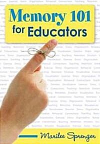Memory 101 for Educators (Paperback)