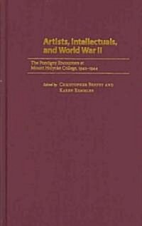 Artists, Intellectuals, And World War II (Hardcover)