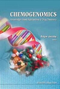 Chemogenomics: Knowledge-based Approaches To Drug Discovery (Hardcover)