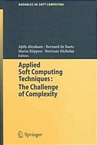 Applied Soft Computing Technologies: The Challenge of Complexity (Paperback, 2006)