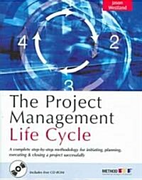 The Project Management Life Cycle (Hardcover, CD-ROM)