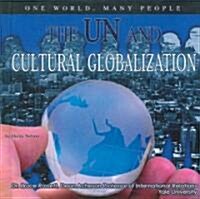 The UN and Cultural Globalization (Library)