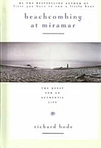 Beachcombing at Miramar: The Quest for an Authentic Life (Hardcover)