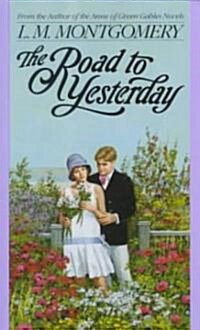 The Road to Yesterday (Mass Market Paperback)