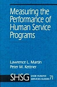 Measuring the Performance of Human Service Programs (Paperback)