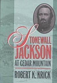 Stonewall Jackson at Cedar Mountain (Paperback)