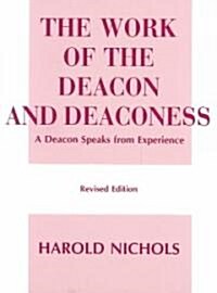 The Work of the Deacon and Deaconess (Paperback)