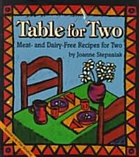 Table for Two: Meat and Dairy-Free Recipes for Two (Paperback)