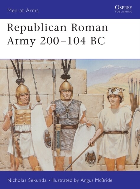Republican Roman Army 200–104 BC (Paperback)