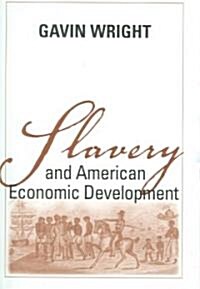 Slavery And American Economic Development (Hardcover)