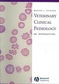 Veterinary Clinical Pathology: An Introduction (Paperback, New)