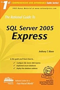The Rational Guide to SQL Server 2005 Express (Paperback)