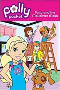 Polly And the Makeover Mess (Paperback)
