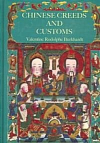 Chinese Creeds And Customs (Hardcover)