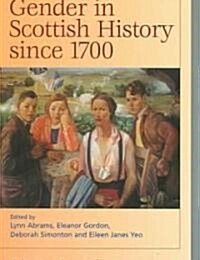 Gender in Scottish History Since 1700 (Paperback)