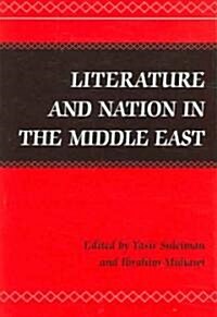 Literature and Nation in the Middle East (Hardcover)