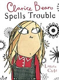 Clarice Bean Spells Trouble (Paperback)