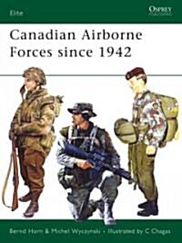 Canadian Airborne Forces Since 1942 (Paperback)