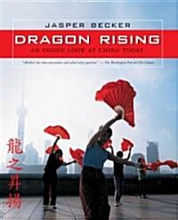 [중고] Dragon Rising: An Inside Look at China Today (Hardcover)