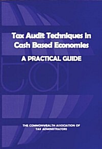 Tax Audit Techniques in Cash Based Economies (Paperback)