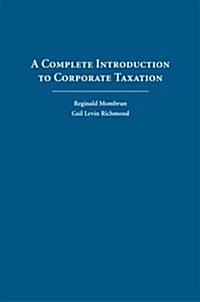 A Complete Introduction to Corporate Taxation (Hardcover)