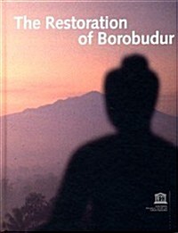 The Restoration of Borobudur : World Heritage Series (Paperback)