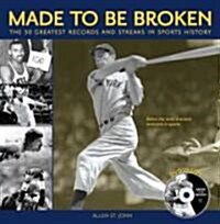 Made to Be Broken: The 50 Greatest Records and Streaks in Sports History [With DVD] (Hardcover)