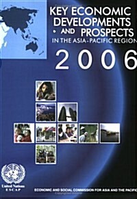 Key Economic Developments And Prospects in the Asia-pacific Region 2006 (Paperback)