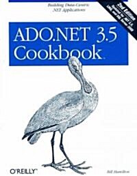 ADO.NET 3.5 Cookbook: Building Data-Centric .Net Applications (Paperback, 2)