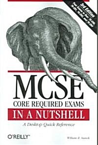 MCSE Core Required Exams in a Nutshell (Paperback, 3)