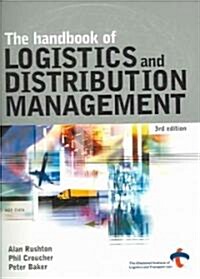 The Handbook of Logistics And Distribution Management (Paperback, 3rd)