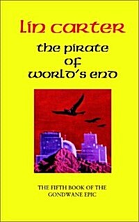 The Pirate of Worlds End (Paperback)