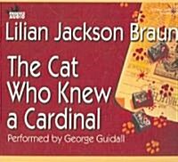 The Cat Who Knew a Cardinal (Audio CD)