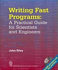 Writing Fast Programs: A Practical Guide for Scientists and Engineers (Paperback)