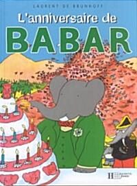 LAnniversaire De Babar (Hardcover)