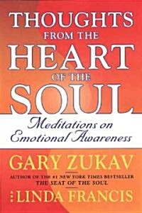 Thoughts from the Heart of the Soul: Meditations on Emotional Awareness (Paperback, 2)