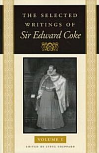 The Selected Writings of Sir Edward Coke (Paperback, In Three Volume)