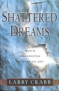 Shattered Dreams (Paperback)