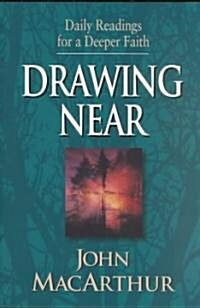 Drawing Near: Daily Readings for a Deeper Faith (Paperback)