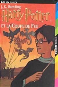 Harry Potter Et La Coupe De Feu / Harry Potter and the Goblet of Fire (Paperback)