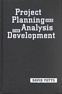 Project Planning and Analysis for Development (Hardcover)