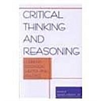Critical Thinking and Reasoning (Paperback)