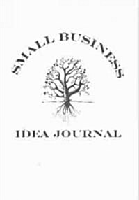 Small Business Idea Journal (Paperback)