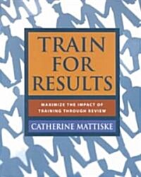 Train for Results (Paperback)
