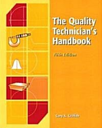 The Quality Technicians Handbook (Hardcover, 5th)
