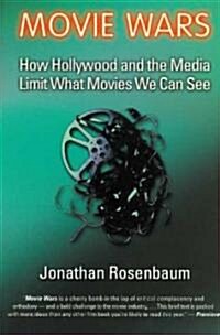 Movie Wars: How Hollywood and the Media Limit What Movies We Can See (Paperback)