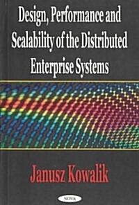 Design Performance and Scalability of the Distributed Enterprise Systems (Hardcover)