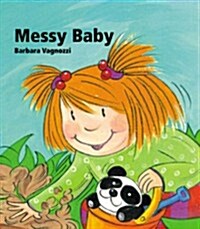 Messy Baby (Board Book)